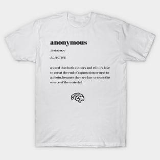 Funny Anonymous Word Definition Dictionary T-Shirt